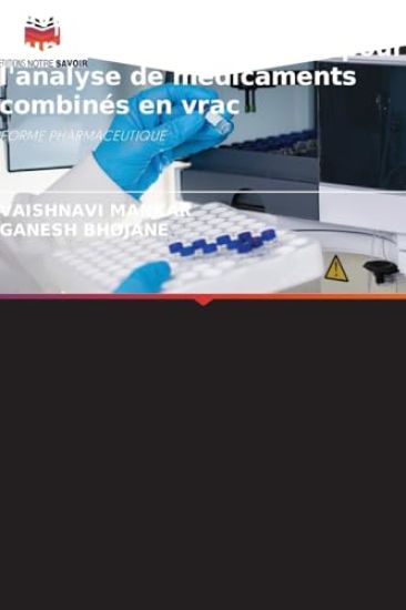 Développement et validation d'une méthode RP-HPLC pour l'analyse de médicaments combinés en vrac