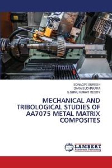 Mechanical and Tribological Studies of Aa7075 Metal Matrix Composites