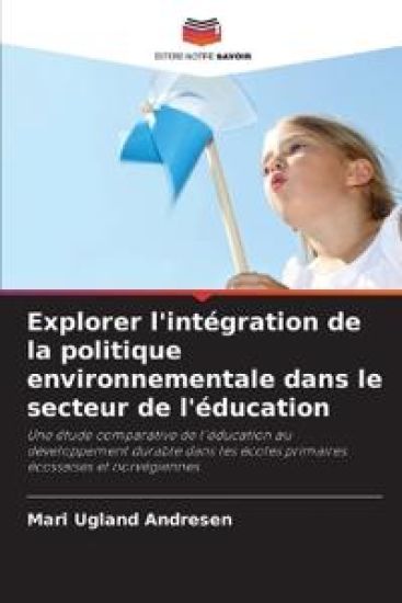 Explorer l'intégration de la politique environnementale dans le secteur de l'éducation
