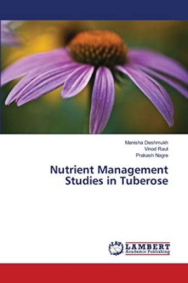 Nutrient Management Studies in Tuberose
