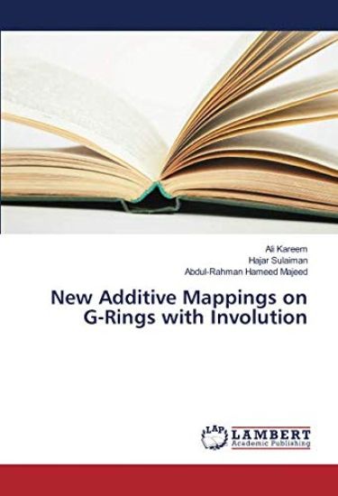 New Additive Mappings on G-Rings with Involution