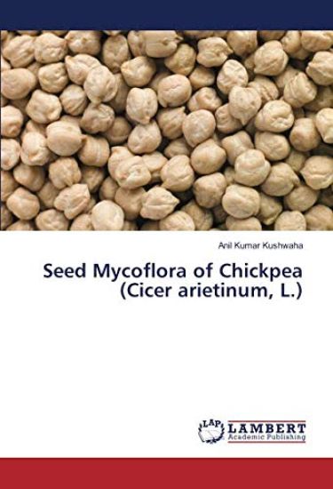 Seed Mycoflora of Chickpea (Cicer arietinum, L.)