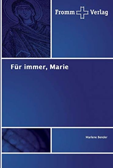 Für immer, Marie