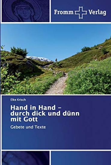 Hand in Hand - durch dick und dünn mit Gott
