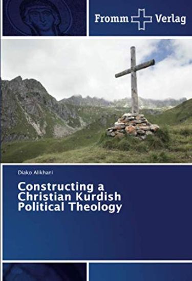 Constructing a Christian Kurdish Political Theology