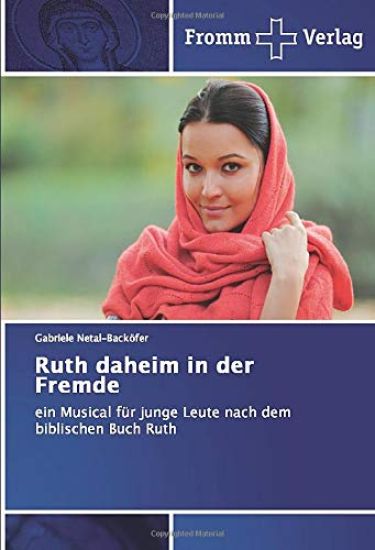 Ruth daheim in der Fremde