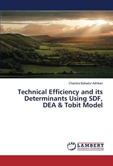 Technical Efficiency and its Determinants Using SDF, DEA & Tobit Model