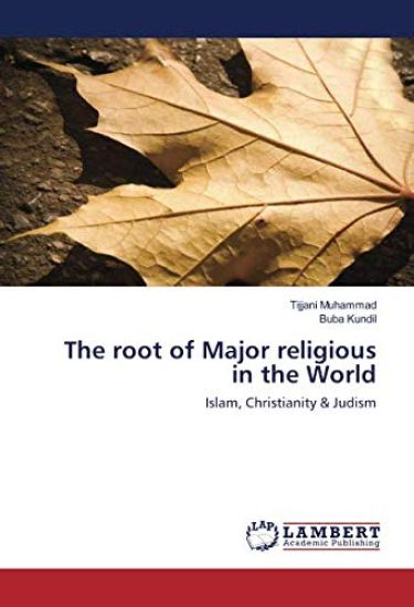 The root of Major religious in the World