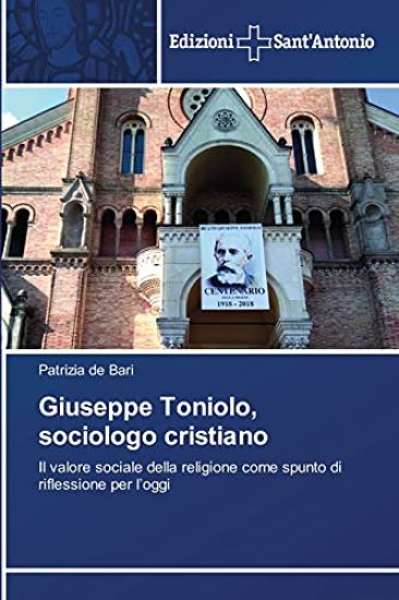 Giuseppe Toniolo, sociologo cristiano