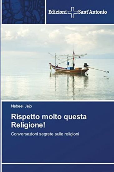Rispetto molto questa Religione!