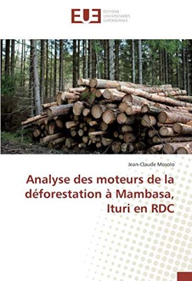 Analyse des moteurs de la déforestation à Mambasa, Ituri en RDC