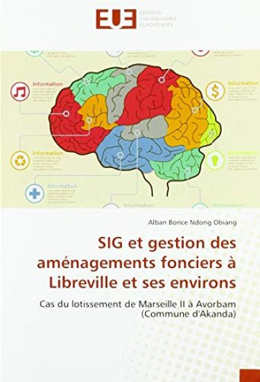 SIG et gestion des aménagements fonciers à Libreville et ses environs