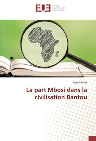 La part Mbosi dans la civilisation Bantou