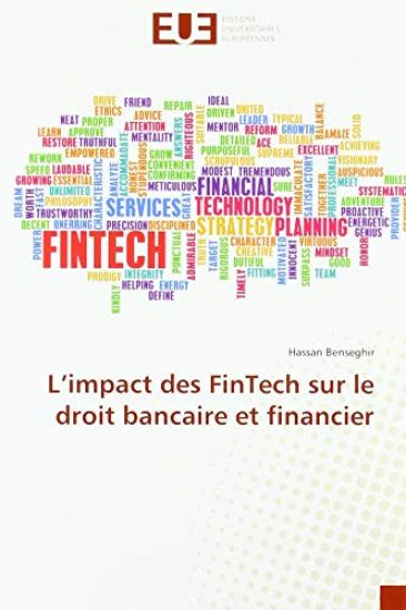 L¿impact des FinTech sur le droit bancaire et financier