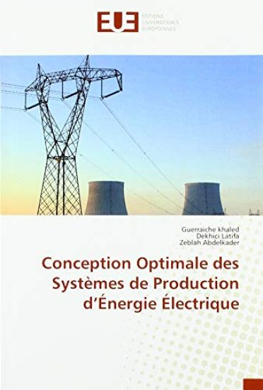 Conception Optimale des Systèmes de Production d¿Énergie Électrique