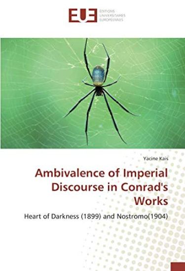 Ambivalence of Imperial Discourse in Conrad's Works