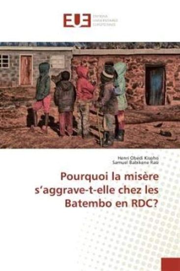 Pourquoi la misère s¿aggrave-t-elle chez les Batembo en RDC?