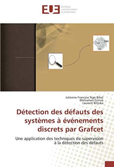 Détection des défauts des systèmes à événements discrets par Grafcet