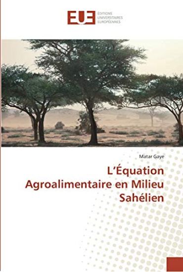 L'Équation Agroalimentaire en Milieu Sahélien