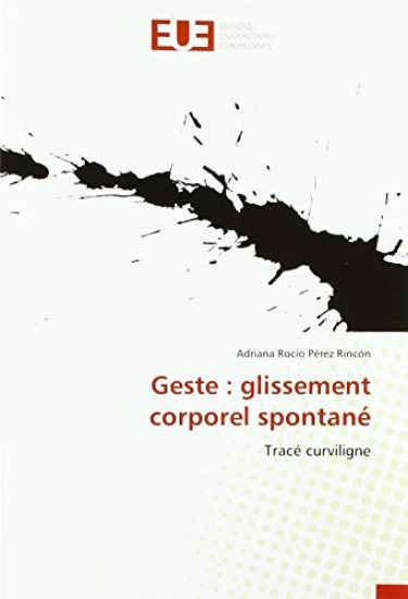 Geste : glissement corporel spontané