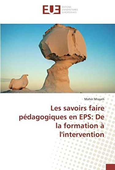 Les savoirs faire pédagogiques en EPS: De la formation à l'intervention