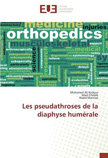Les pseudathroses de la diaphyse humérale