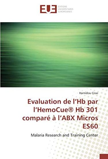 Evaluation de l¿Hb par l¿HemoCue® Hb 301 comparé à l¿ABX Micros ES60