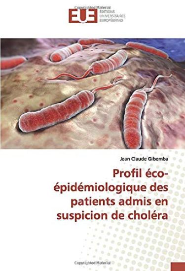 Profil éco-épidémiologique des patients admis en suspicion de choléra