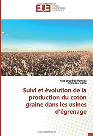 Suivi et évolution de la production du coton graine dans les usines d¿égrenage