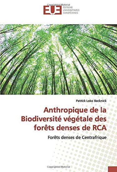 Anthropique de la Biodiversité végétale des forêts denses de RCA