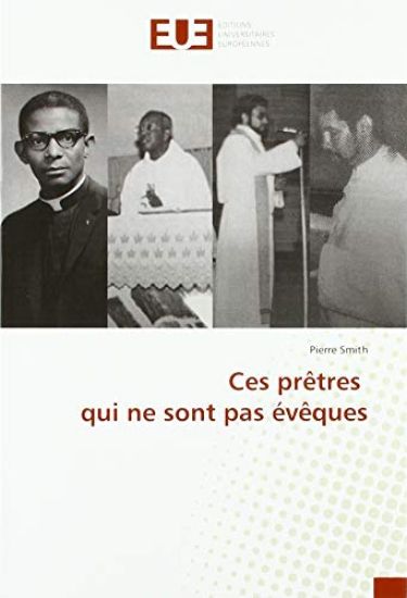 Ces prêtres qui ne sont pas évêques