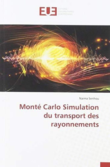 Monté Carlo Simulation du transport des rayonnements