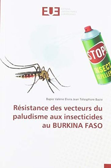 Résistance des vecteurs du paludisme aux insecticides au BURKINA FASO