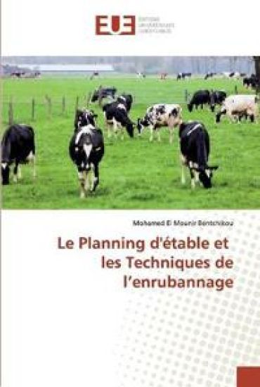 Le Planning d'étable et les Techniques de l'enrubannage