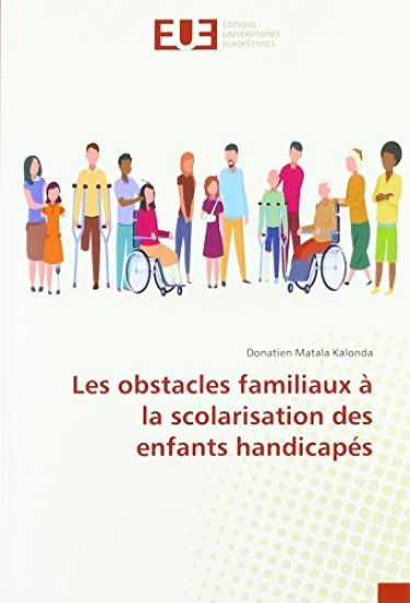 Les obstacles familiaux à la scolarisation des enfants handicapés