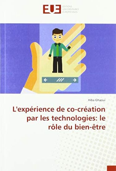 L'expérience de co-création par les technologies: le rôle du bien-être