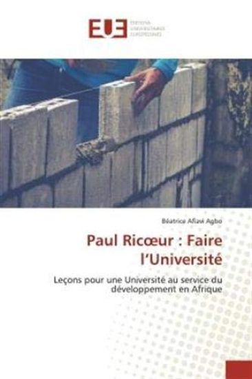 Paul Ric¿ur : Faire l¿Université