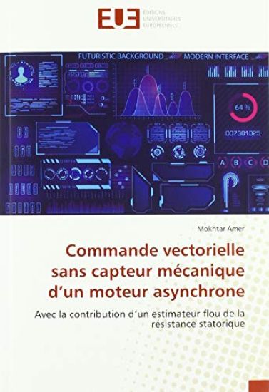 Commande vectorielle sans capteur mécanique d¿un moteur asynchrone