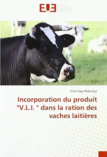 Incorporation du produit "V.L.I. " dans la ration des vaches laitières