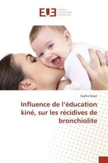 Influence de l¿éducation kiné, sur les récidives de bronchiolite