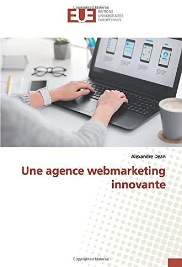 Une agence webmarketing innovante