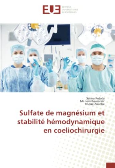 Sulfate de magnésium et stabilité hémodynamique en coeliochirurgie