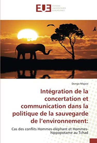 Intégration de la concertation et communication dans la politique de la sauvegarde de l¿environnement: