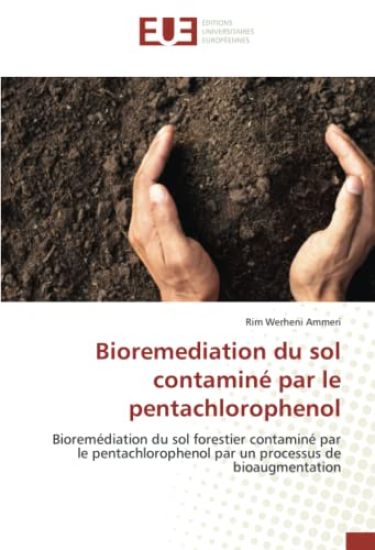 Bioremediation du sol contaminé par le pentachlorophenol