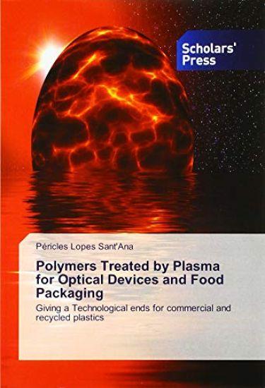 Polymers Treated by Plasma for Optical Devices and Food Packaging