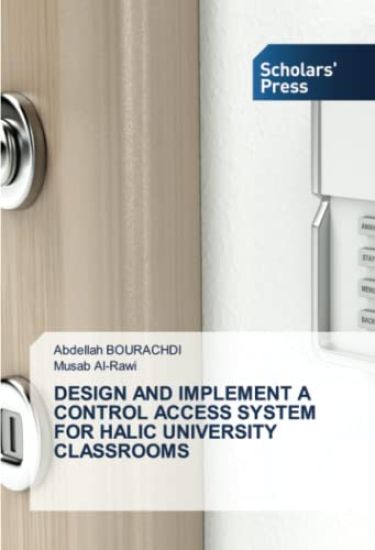 DESIGN AND IMPLEMENT A CONTROL ACCESS SYSTEM FOR HALIC UNIVERSITY CLASSROOMS