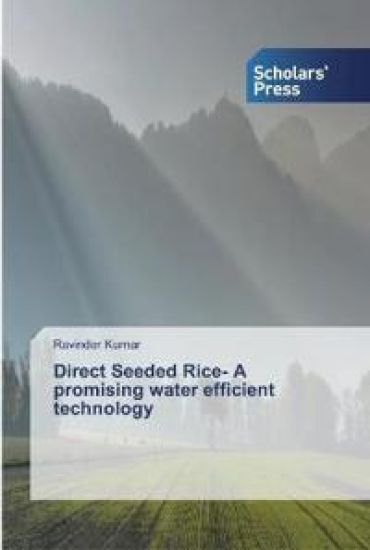 Direct Seeded Rice - A promising water efficient technology