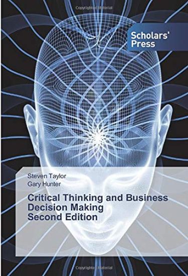Critical Thinking and Business Decision Making Second Edition