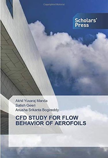 CFD STUDY FOR FLOW BEHAVIOR OF AEROFOILS