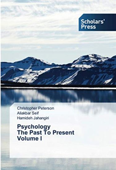 Psychology The Past To Present Volume I